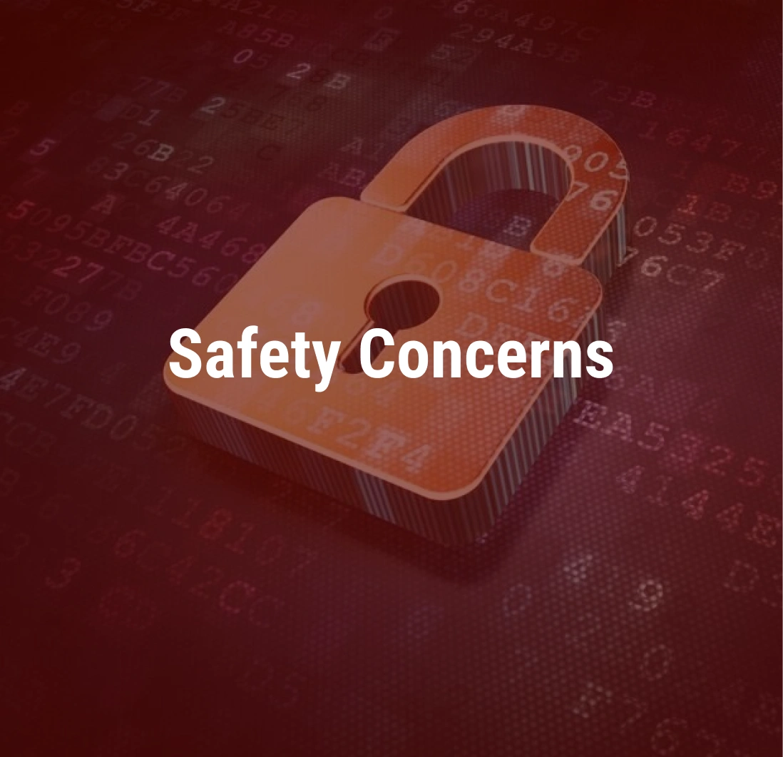 Safety Concerns